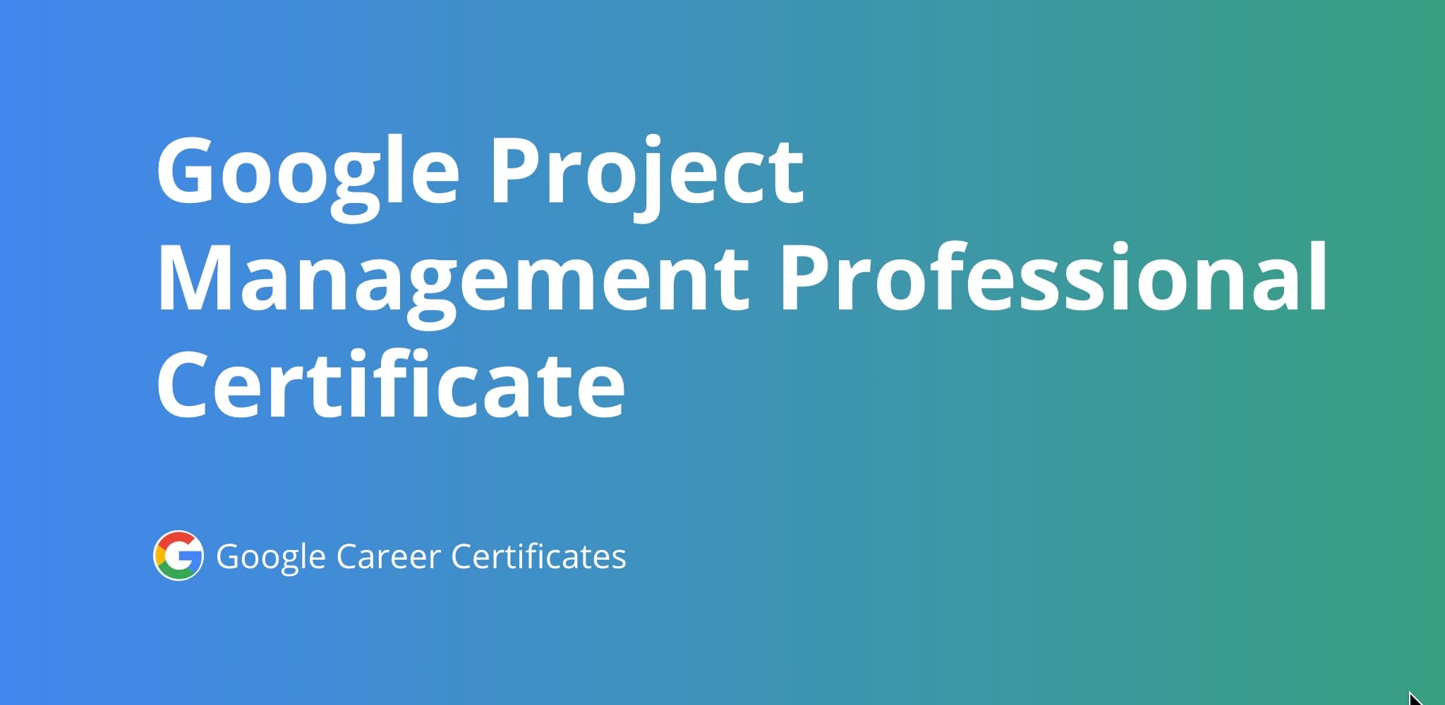 Google Project Management Professional Certificate